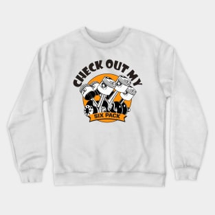 Check Out my Six Pack 6 cylinders engine Crewneck Sweatshirt